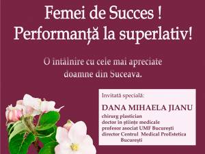 Cele mai apreciate sucevence vor fi celebrate duminică, în cadrul evenimentului  „Femei de Succes! Performanţă la superlativ”