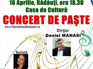 „Concert de Paşte”, cu Filarmonica Botoşani, la Rădăuţi