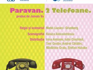 Piesa de teatru „Paravan. 2 telefoane”, astăzi, la USV