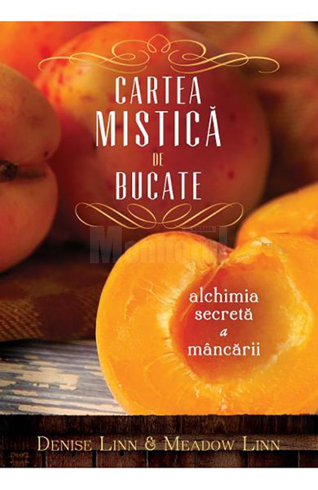 Denise Linn & Meadow Linn: „Cartea mistică de bucate”