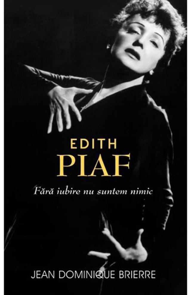 Jean Dominique Brierre: „Edith Piaf”