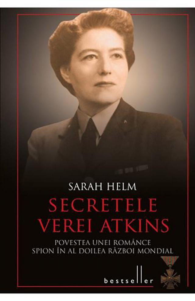 Sarah Helm: „Secretele Verei Atkins”