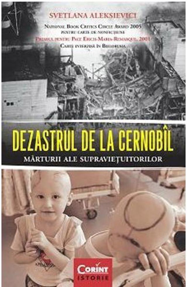 Svetlana Aleksievici: „Dezastrul de la Cernobîl”