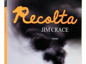 Jim Crace: „Recolta”