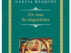 Gabriel García Márquez: „Un veac de singurătate”