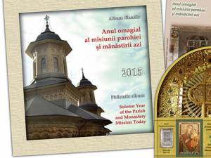 Anul omagial al misiunii parohiei şi mănăstirii azi