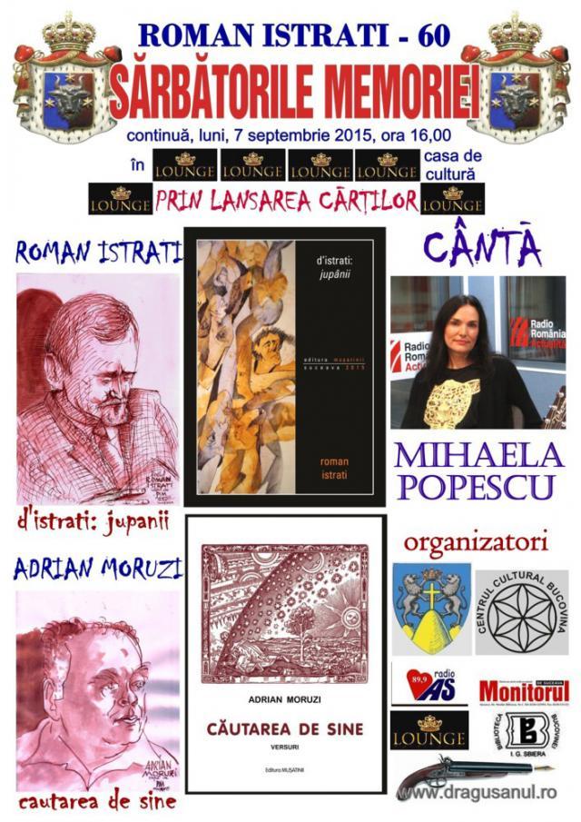 „Sărbătorile Memoriei - Roman Istrati 60”