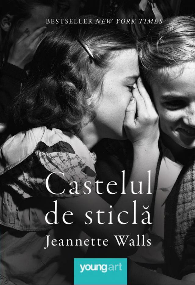 Jeannette Walls: „Castelul de sticlă”