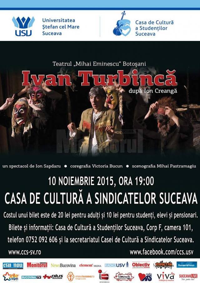 „Ivan Turbincă”, la Casa de Cultură Suceava