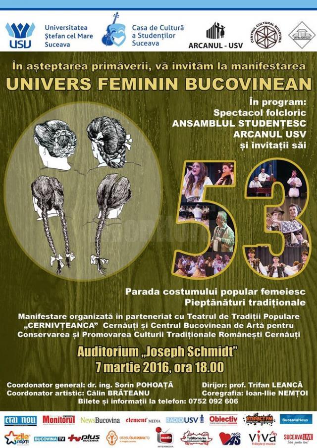 Spectacolul „Univers feminin bucovinean”, astăzi, la USV