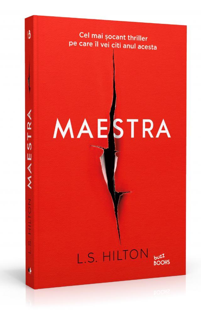Cel mai șocant thriller de anul acesta a apărut la Editura Litera, sub semnătura autoarei L.S. Hilton: MAESTRA