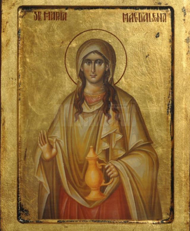 Sfânta Mironosiţă Maria Magdalena, „apostol al Apostolilor“