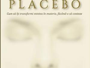 Joe Dispenza: „Tu eşti Placebo”