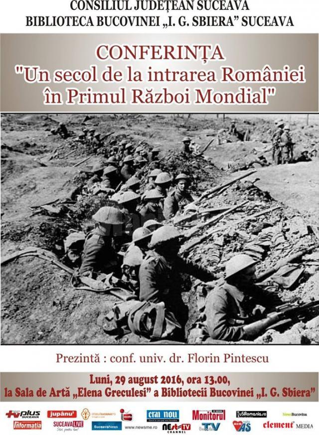 Conferința „Un secol de la intrarea României în Primul Război Mondial”