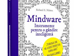 Mindware. Instrumente pentru o gândire inteligentă, Richard E. Nisbett - Introspectiv, un imprint Litera