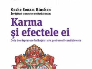 Geshe Sonam Rinchen: „Karma și efectele ei”
