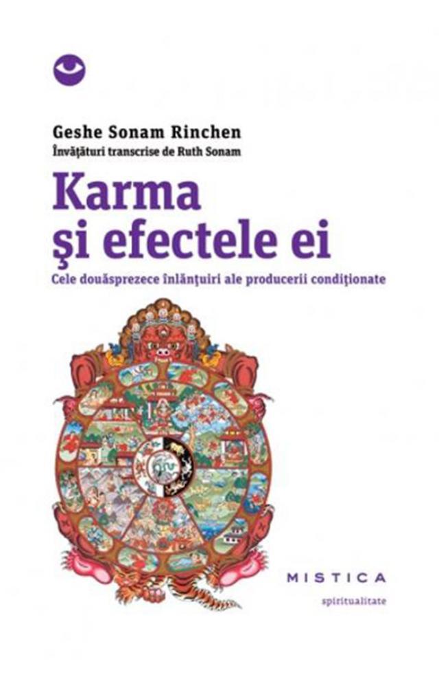 Geshe Sonam Rinchen: „Karma și efectele ei”