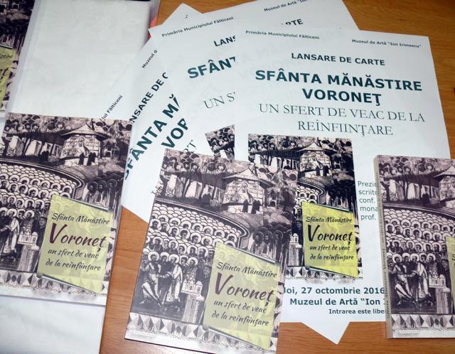 Lansarea volumului „Sfânta Mănăstire Voroneţ, un sfert de veac de la reînfiinţare” şi comemorarea a 11 ani de la trecerea la veşnicie a Maestrului Ion Irimescu