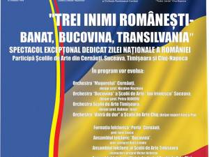 Spectacolul „Trei inimi românești - Banat, Bucovina, Transilvania”