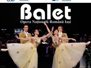 Spectacol de balet al Operei Naționale Iași, săptămâna viitoare, la Suceava