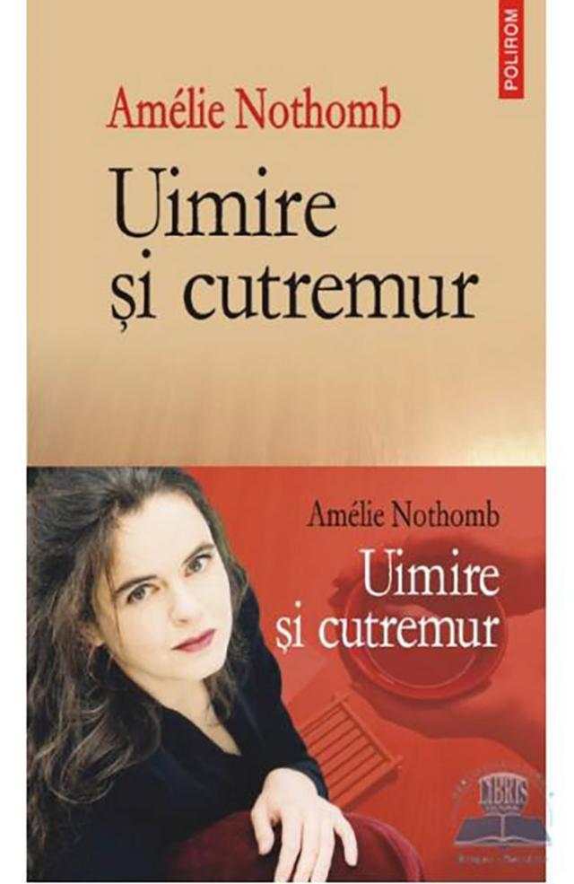Amelie Nothomb: „Uimire și cutremur”