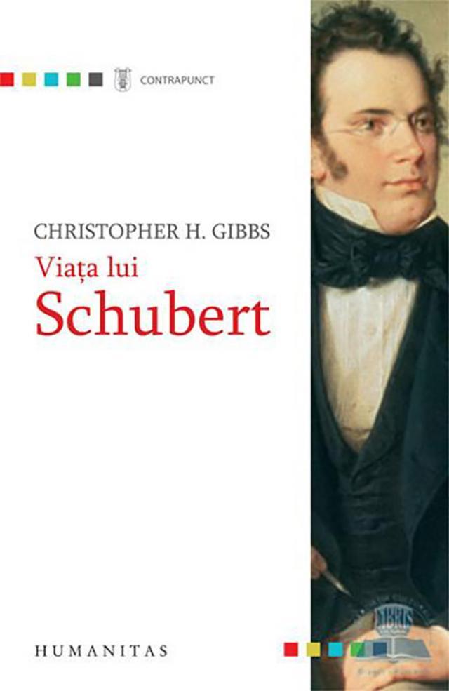 Christopher H. Gibbs: „Viața lui Schubert”