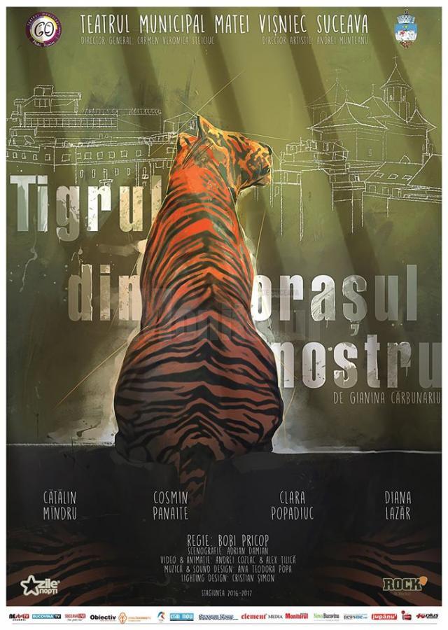 Spectacolul de teatru „Tigrul din oraşul nostru”, sâmbătă, la Teatrul „Matei Vişniec”
