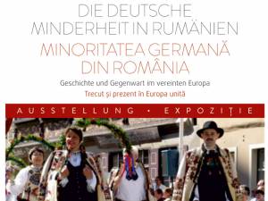 Expoziţia „Minoritatea germană din România. Trecut şi prezent în Europa unită”, la Muzeul de Istorie