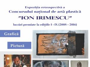 Expoziţia retrospectivă a Concursului naţional de artă plastică „Ion Irimescu”