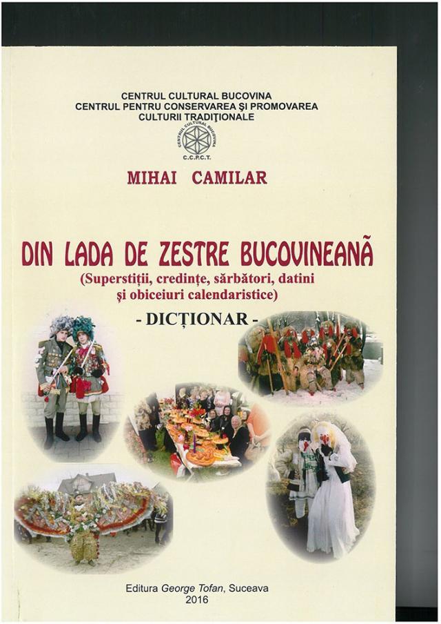 „Din lada de zestre bucovineană”, o lucrare realizată cu sprijinul Consiliului Judeţean Suceava prin Centrul Cultural „Bucovina”