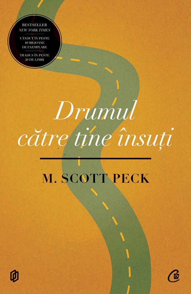 M. Scott Peck: „Drumul către tine însuți”