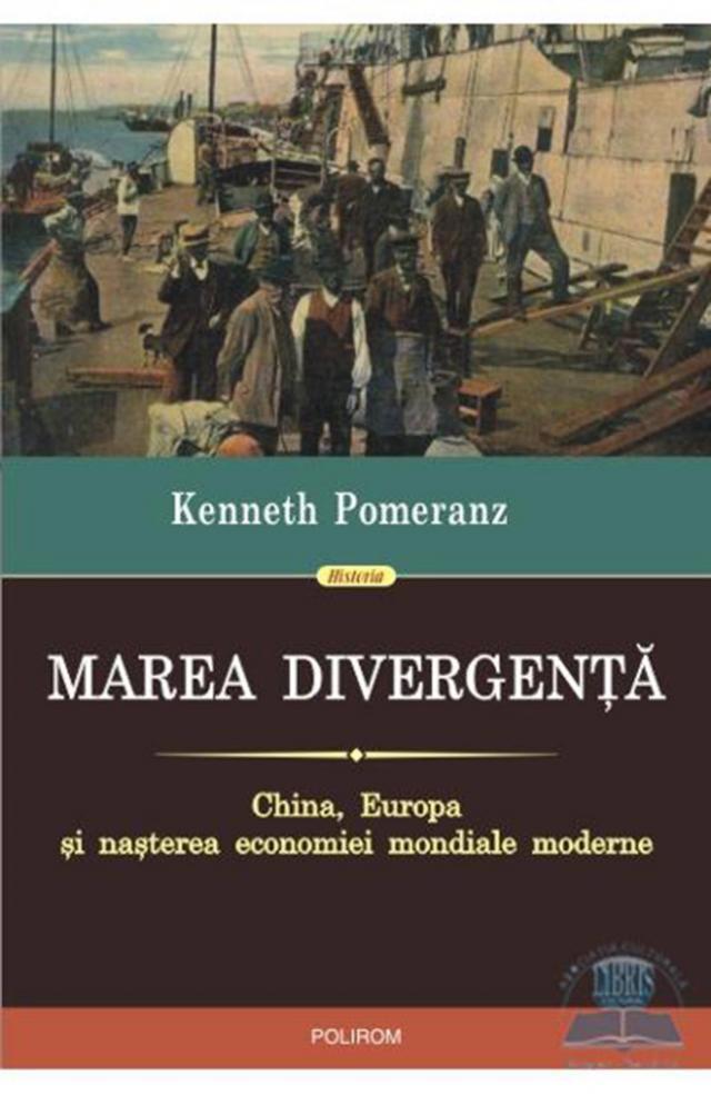 Kenneth Pomeranz: „Marea divergență”