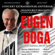 „Dialogurile dragostei”, concert extraordinar aniversar Eugen Doga, la Casa de Cultură a Sindicatelor Suceava
