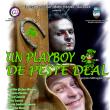 Premiera spectacolului „Un playboy de peste deal”, la Zilele Sucevei
