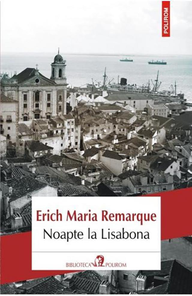 Erich Maria Remarque: „Noapte la Lisabona”