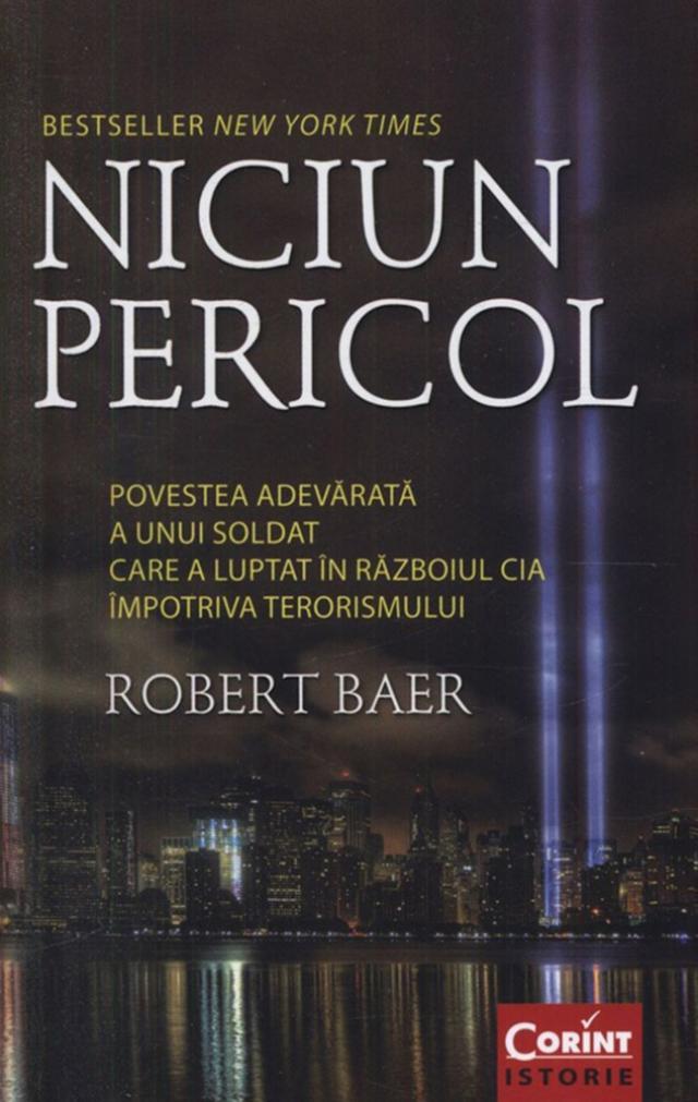 Robert Baer: „Niciun pericol”