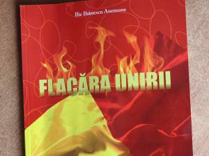 „Flacăra Unirii”, al cincilea volum semnat de poetul Ilie Ibănescu Anemone