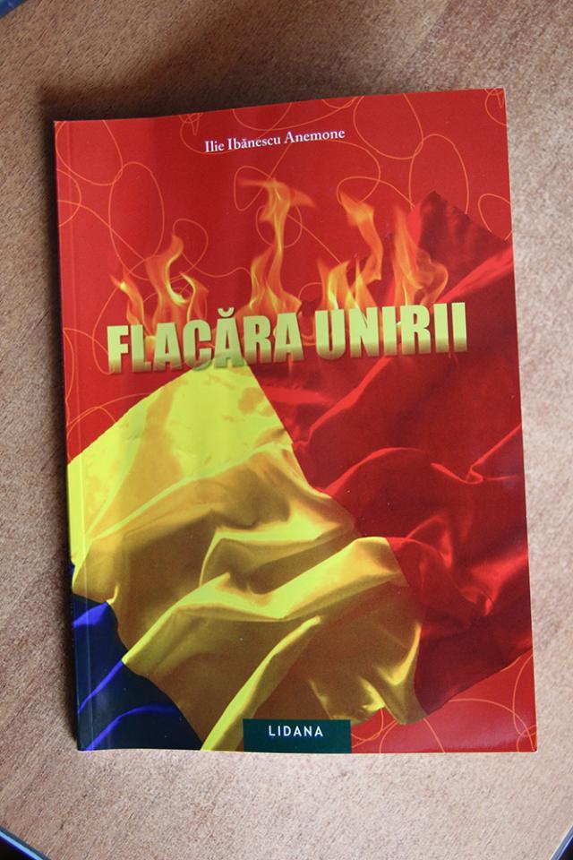 „Flacăra Unirii”, al cincilea volum semnat de poetul Ilie Ibănescu Anemone
