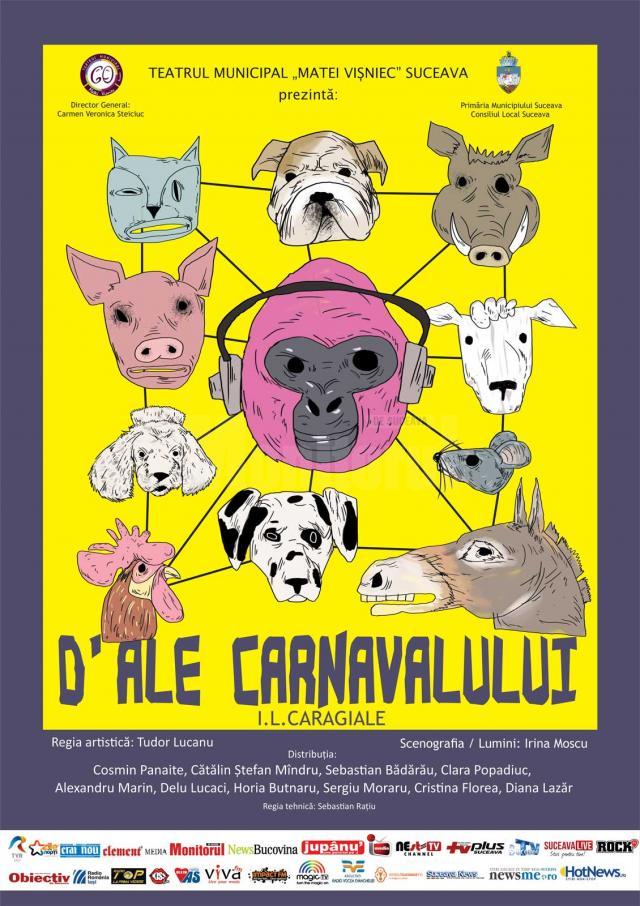 Premiera spectacolului „D'ale carnavalului”