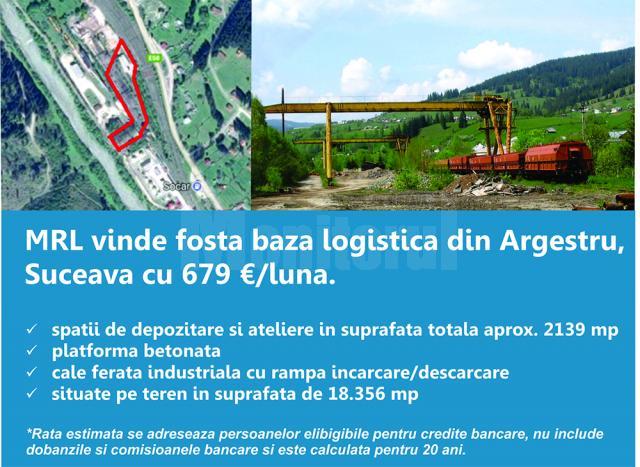 MRL vinde fosta baza logistica din Argestru, Suceava cu 679€/luna