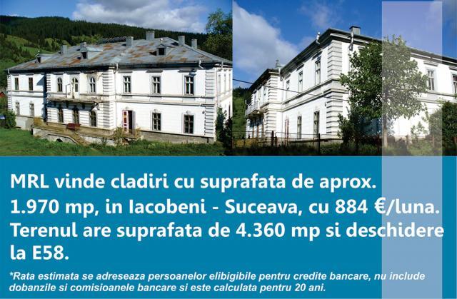MRL vinde cladiri cu suprafata de aprox. 1970 mp si teren in suprafata de 4360 mp, in Iacobeni-Suceava, cu 884 Euro/luna.