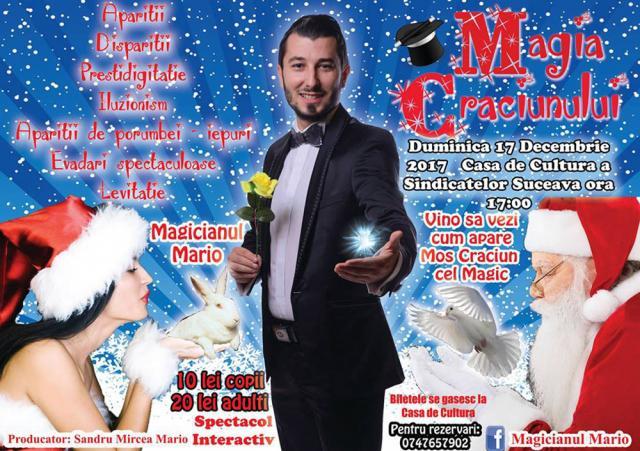 Magicianul Mario aduce spectacolul ”Magia Crăciunului” la Suceava