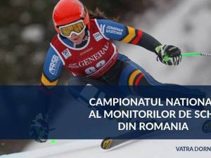 La Vatra Dornei, a XIX-a ediţie a Campionatului Naţional al Monitorilor de Schi şi Snowboard din România