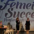 Personalităţile feminine din ultima sută de ani, sărbătorite la Gala „Femei de succes - performanţa la superlativ”, ediţia a VII-a
