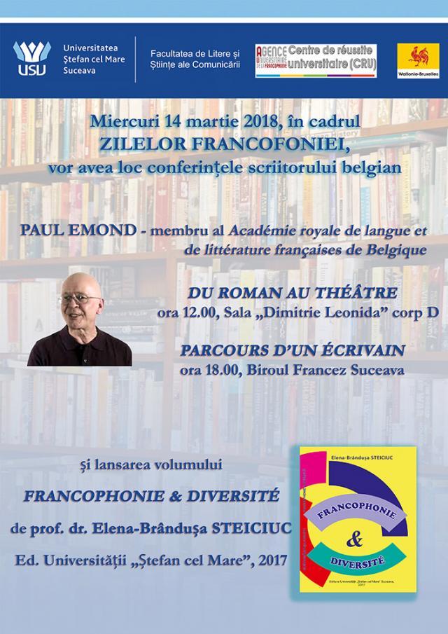 Paul Emond, membru al Academiei regale de limbă şi literatură franceză din Belgia, conferenţiază la Suceava