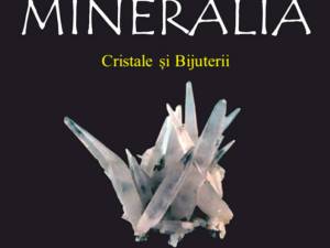Expoziţia Mineralia, la Muzeul de Ştiinţele Naturii Suceava