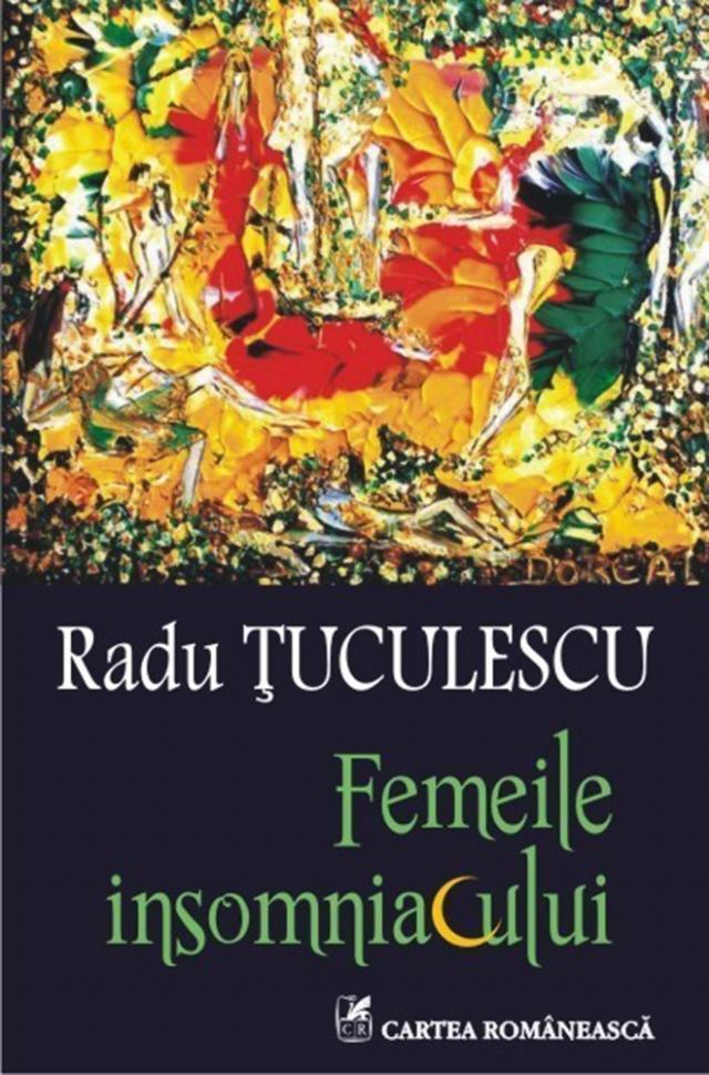 Radu Țuculescu: „Femeile insomniacului”