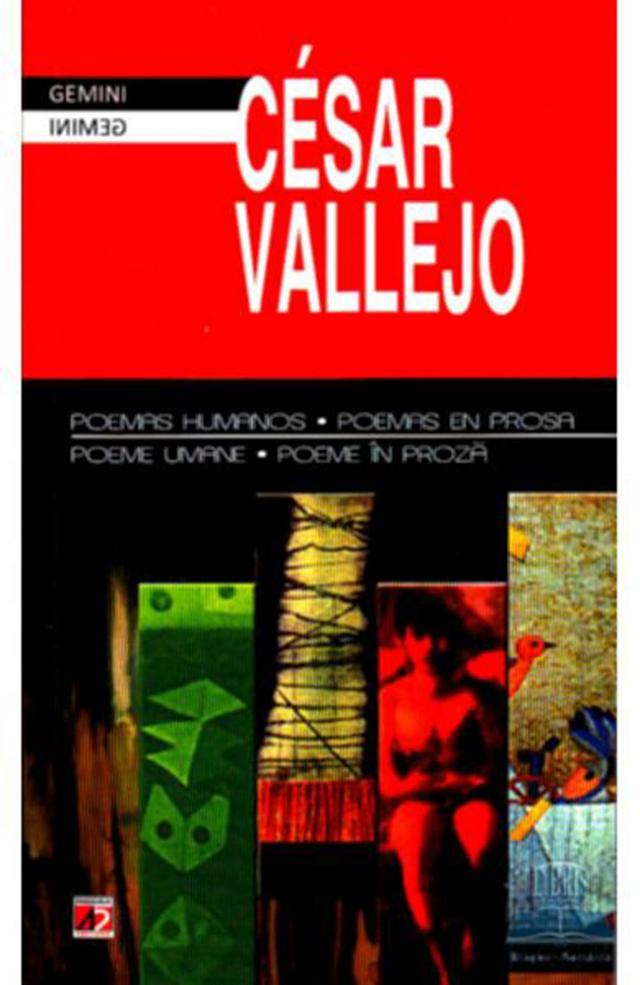 Cesar Vallejo: „Poeme umane - Poeme în proză”