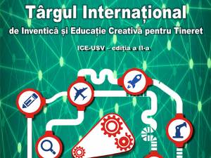 Salon Internaţional de Inventică şi Educaţie Creativă pentru Tineret, la Universitatea din Suceava
