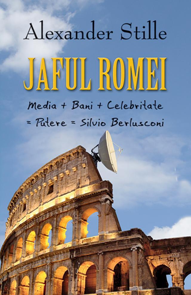 Alexander Stille: "Jaful Romei"